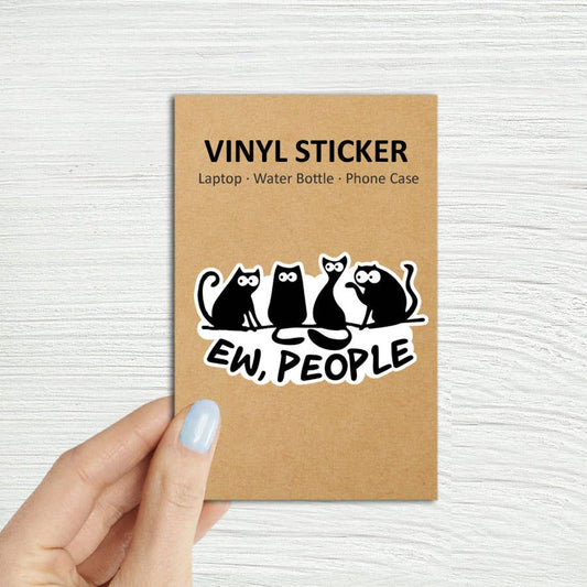 Cat "Ew People" Laptop, Phone, Bottle Sticker: Unpackaged