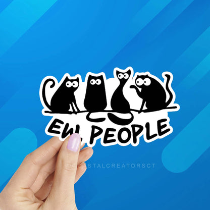 Cat "Ew People" Laptop, Phone, Bottle Sticker: Unpackaged