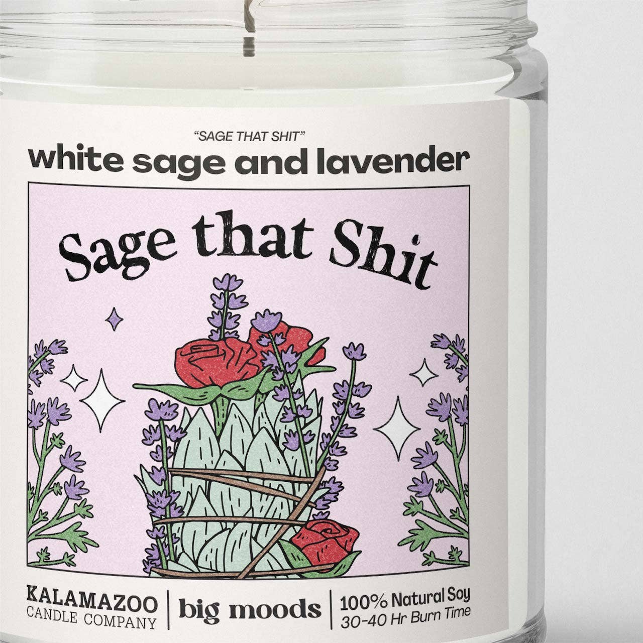 "Sage That Shit" White Sage & Lavender - Luxury Soy Candle - 0