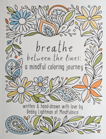 Breathe Between The Lines: a mindful coloring book