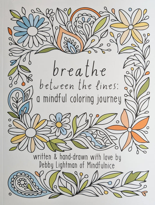 Breathe Between The Lines: a mindful coloring book