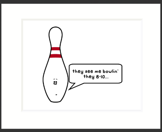 They See Me Bowlin print