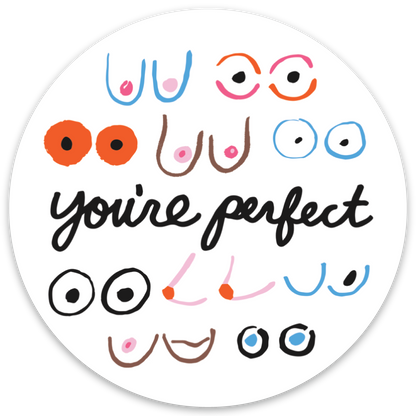 You're Perfect Boobs Die Cut Sticker