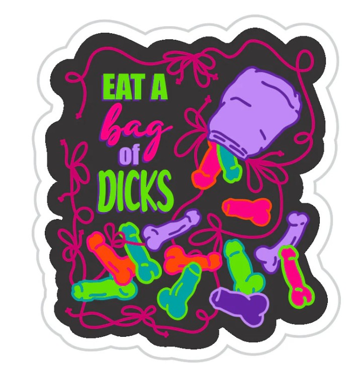 Eat a Bag of Dicks Sticker