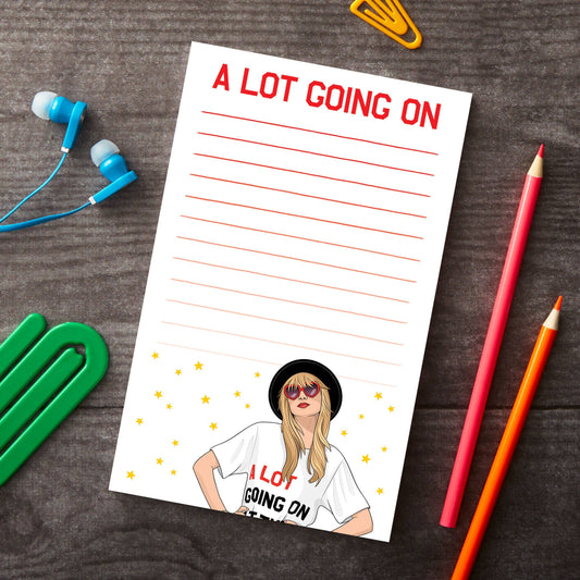 Notepad: Taylor A Lot Going On Stationery
